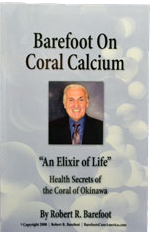Barefoot On Coral Calcium - An Elixir of Life